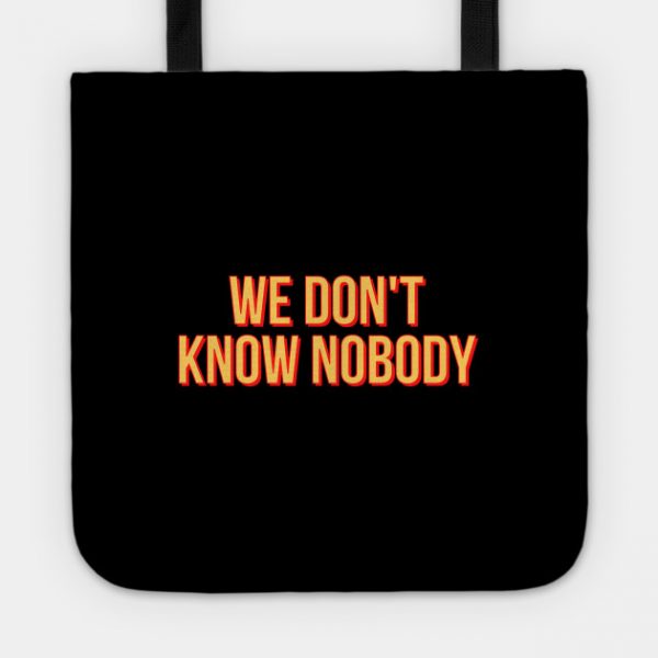 We don't know nobody- Tommyinnit Quote