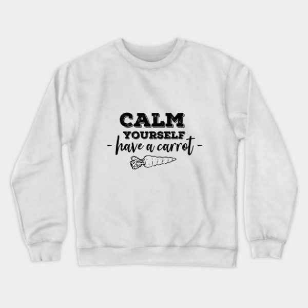 Have a carrot calm yourself- Tommyinnit Quote (black)